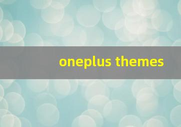 oneplus themes